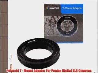 Polaroid T - Mount Adapter For Pentax Digital SLR Cmaeras