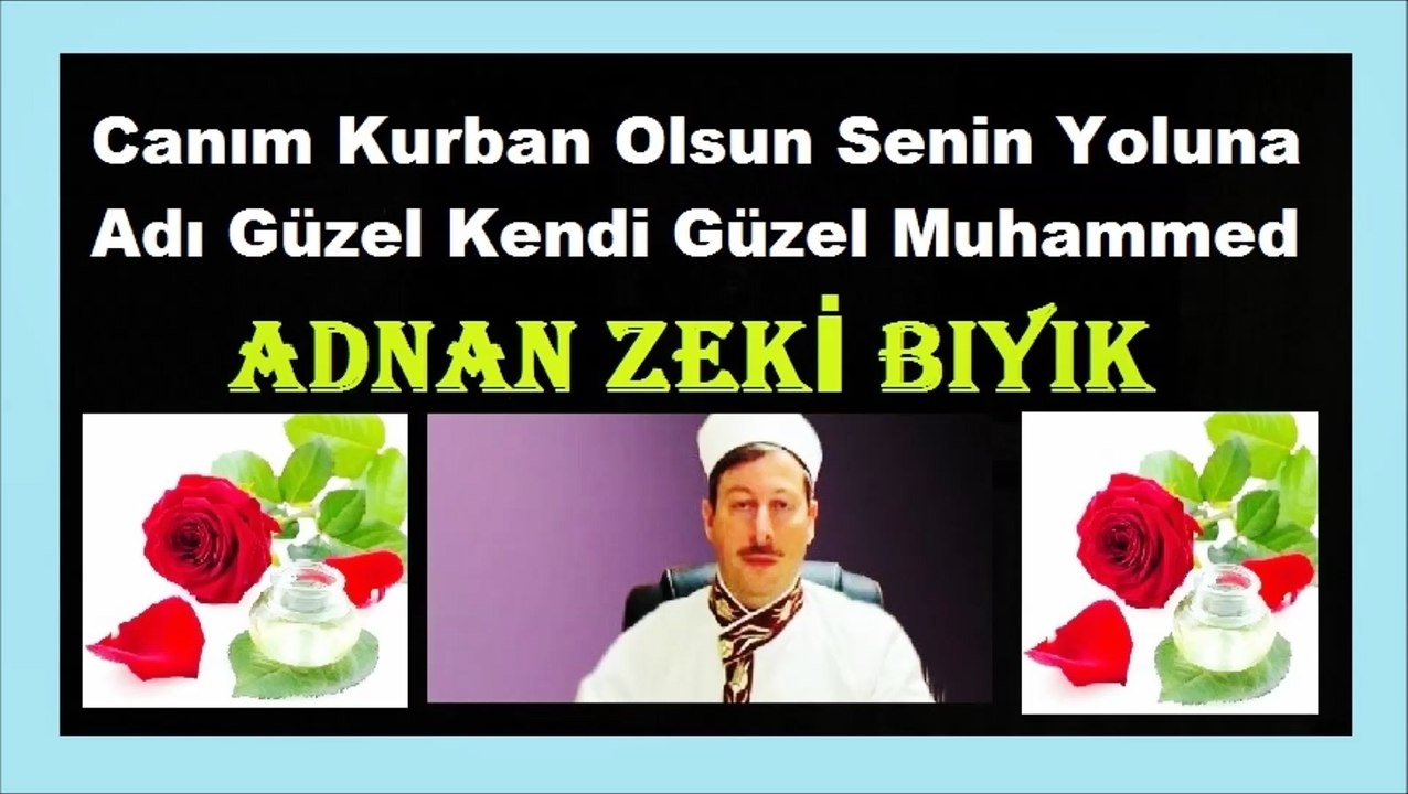 CANIM KURBAN OLSUN SENİN YOLUNA-ADNAN ZEKİ BIYIK