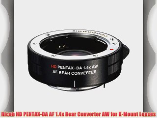 Ricoh HD PENTAX-DA AF 1.4x Rear Converter AW for K-Mount Lenses