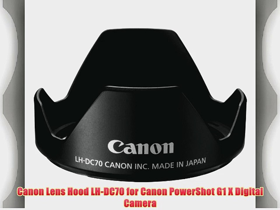 Canon Lens Hood LH-DC70 for Canon PowerShot G1 X Digital Camera