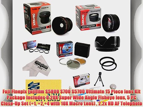 Fuji Finepix Fujifilm S5800 S700 S5700 Ultimate 15 Piece lens Kit Package Includes 0.20X Super