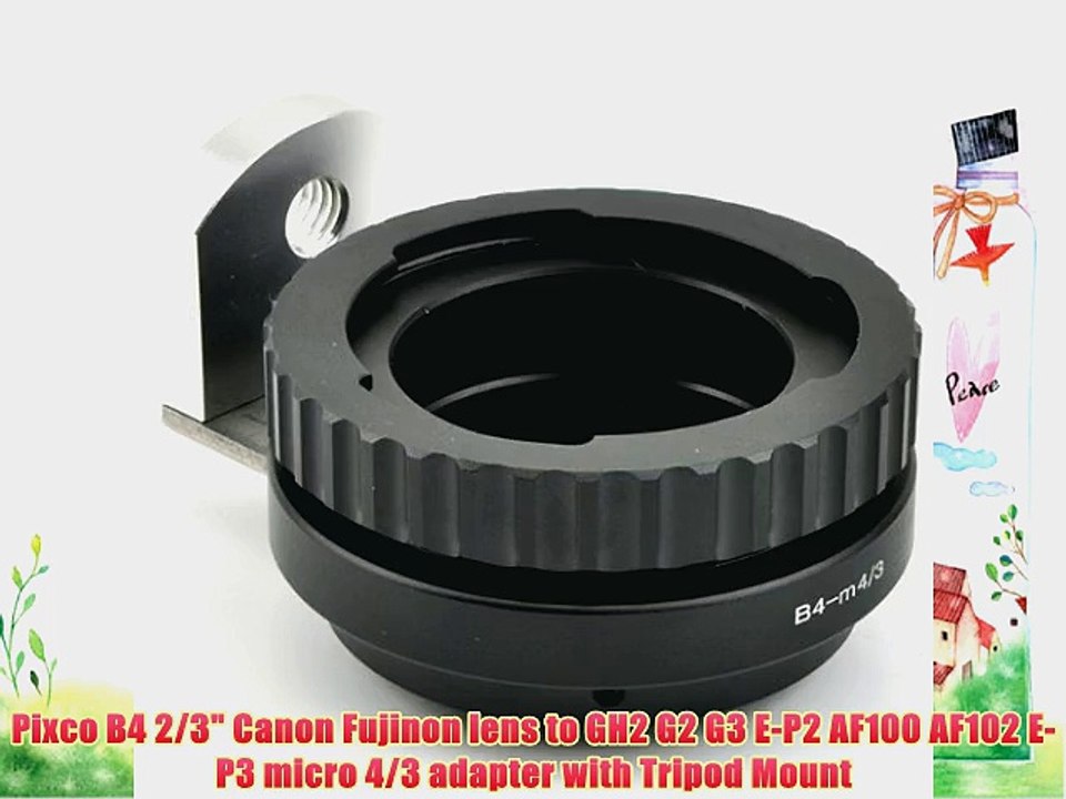 Pixco B4 2/3 Canon Fujinon lens to GH2 G2 G3 E-P2 AF100 AF102 E-P3 micro 4/3 adapter with Tripod