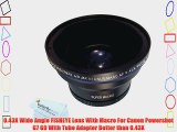0.43X Wide Angle FISHEYE Lens WIth Macro For Canon Powershot G7 G9 With Tube Adapter Better