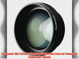 Panasonic VW-T4314H Telephoto Conversion Lens for Panasonic Camcorder (Black)