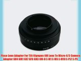 Pixco Lens Adapter For Tilt Olympus OM Lens To Micro 4/3 Camera Adapter GH4 GM1 GX7 GF6 GH3