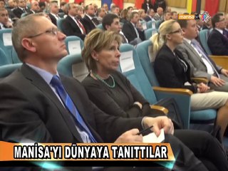 MANİSA'YI DÜNYAYA TANITTILAR