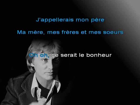 KARAOKE CLAUDE FRANCOIS - Si j'avais un marteau - vidéo dailymotion