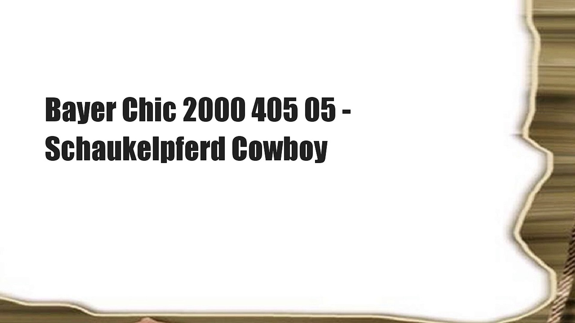 Bayer Chic 2000 405 05 - Schaukelpferd Cowboy - video dailymotion