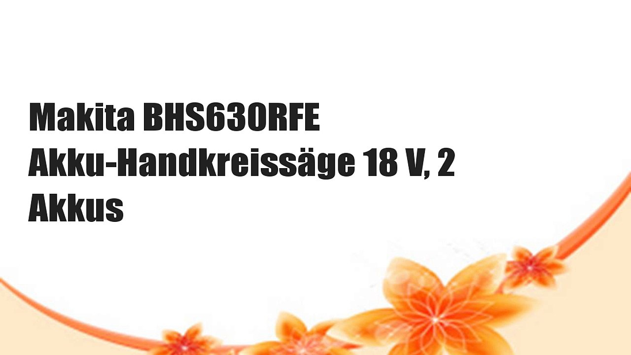 Makita BHS630RFE Akku-Handkreissäge 18 V, 2 Akkus