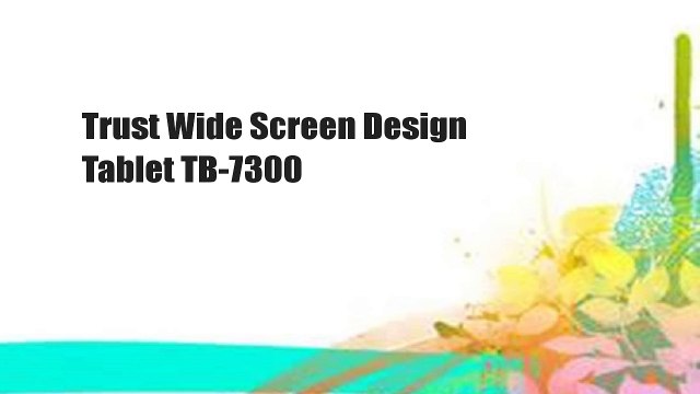 Trust Wide Screen Design Tablet TB-7300