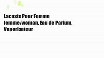 Lacoste Pour Femme femme/woman, Eau de Parfum, Vaporisateur