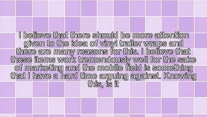 3 Ways Vinyl Trailer Wraps Come Into Play