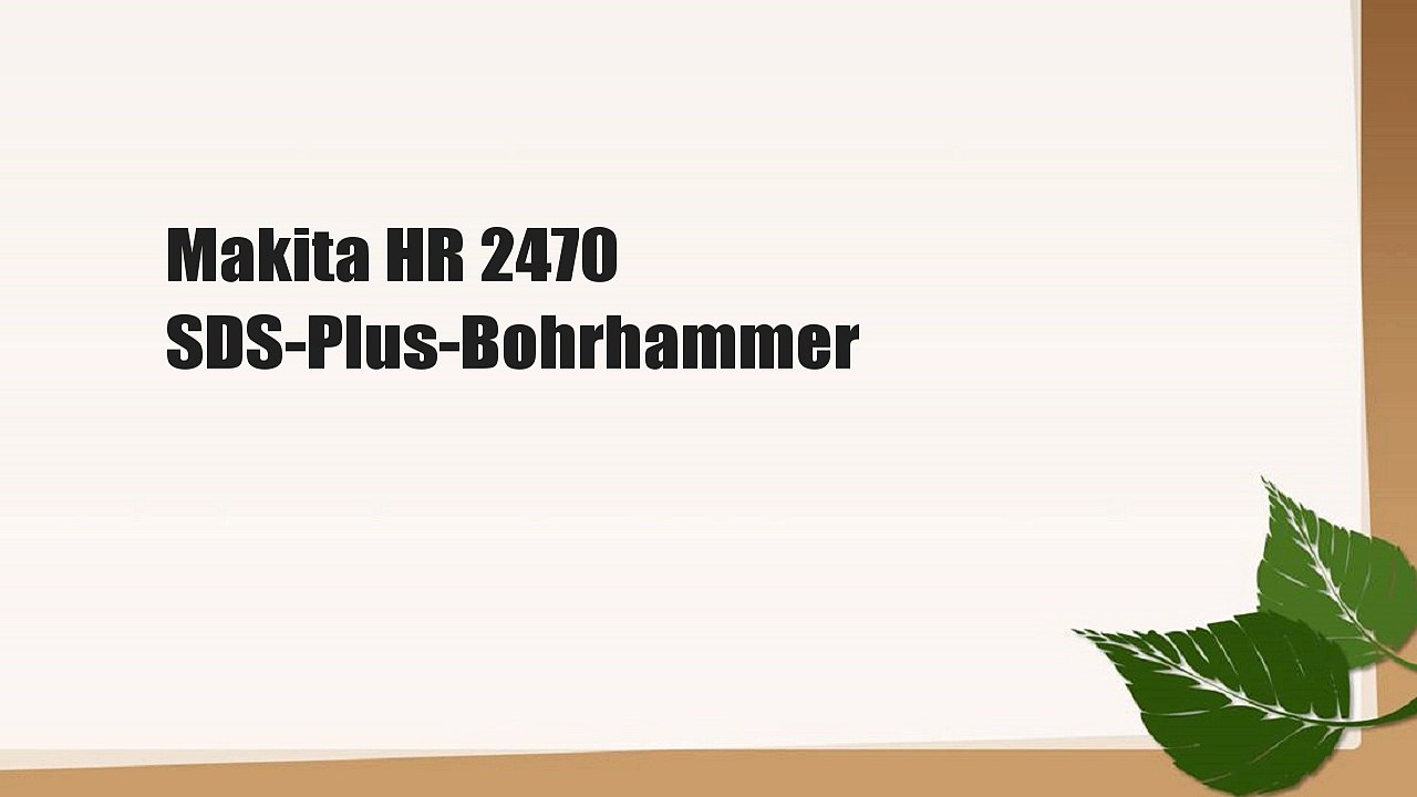 Makita HR 2470 SDS-Plus-Bohrhammer