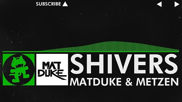 [Hard Dance] - Matduke ft. Metzen - Shivers [Monstercat Release]