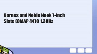 Barnes and Noble Nook 7-inch Slate (OMAP 4470 1.3GHz