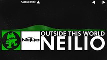 [Hard Dance] - Neilio - Outside This World [Monstercat Release]