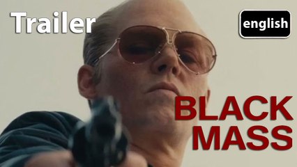 BLACK MASS - Official Trailer [EN|HD] (Johnny Depp, Benedict Cumberbatch)
