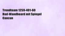 Trendteam 1259-401-60 Bad-Wandboard mit Spiegel Cancun