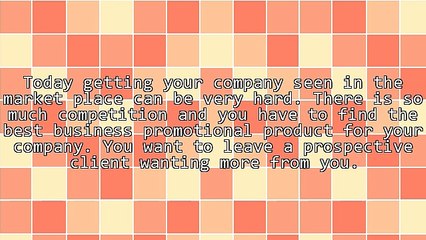 The Right Business Promotional Product Can Make Your Company