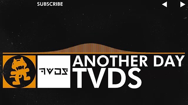 [House Music] - TVDS - Another Day [Monstercat EP Release]
