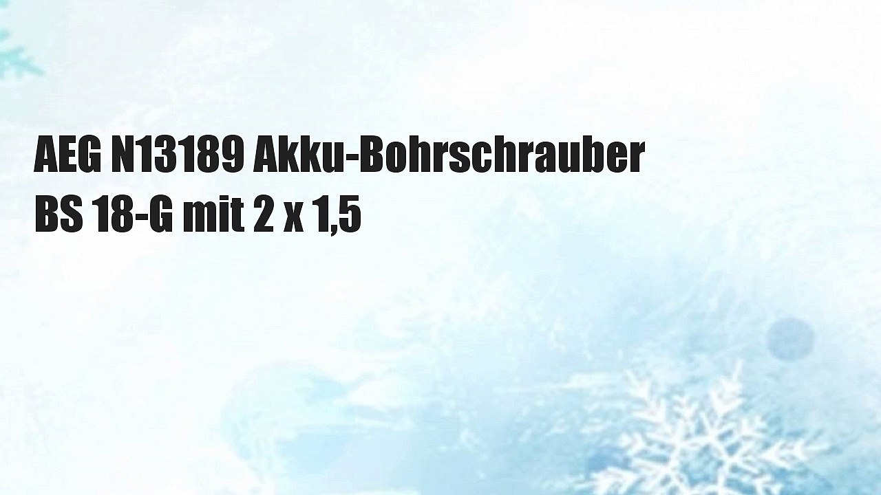 AEG N13189 Akku-Bohrschrauber BS 18-G mit 2 x 1,5