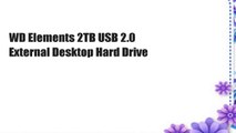 WD Elements 2TB USB 2.0 External Desktop Hard Drive