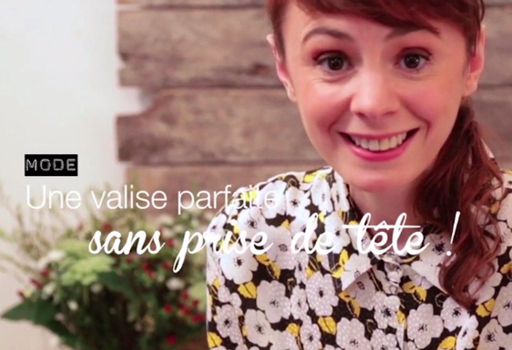 5 conseils pour faire sa valise sans prise de tête !