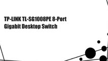 TP-LINK TL-SG1008PE 8-Port Gigabit Desktop Switch