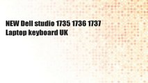 NEW Dell studio 1735 1736 1737 Laptop keyboard UK
