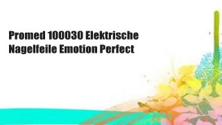 Promed 100030 Elektrische Nagelfeile Emotion Perfect