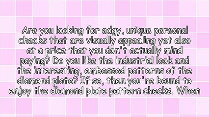 Add Edge To Your Finances With Diamond Plate Checks