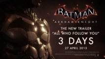 Batman: Arkham Knight - 3 Days Trailer (Full HD)