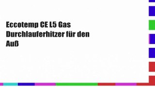 Eccotemp CE L5 Gas Durchlauferhitzer für den Auß