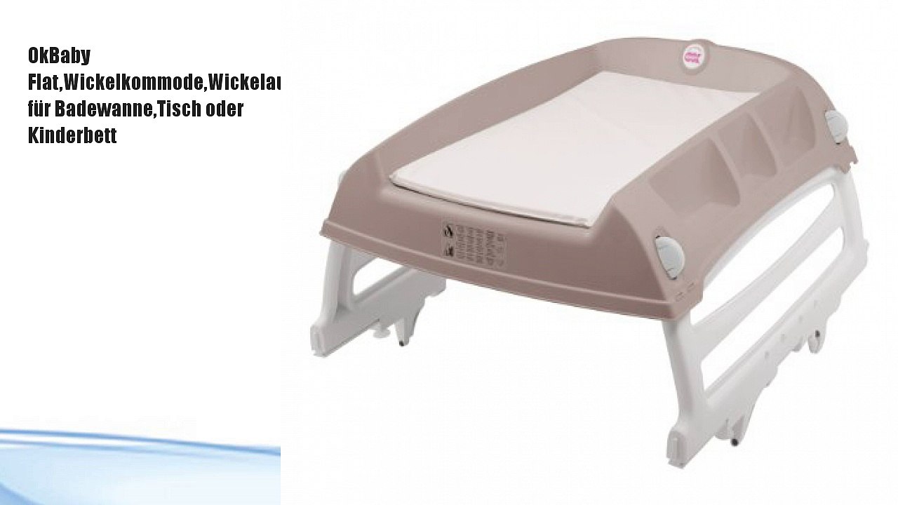 OkBaby Flat,Wickelkommode,Wickelaufsatz für Badewanne