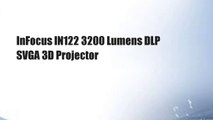 InFocus IN122 3200 Lumens DLP SVGA 3D Projector