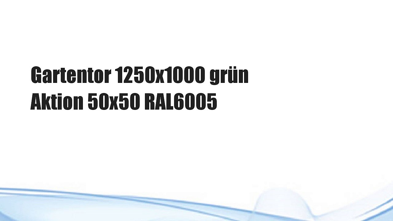 Gartentor 1250x1000 grün Aktion 50x50 RAL6005