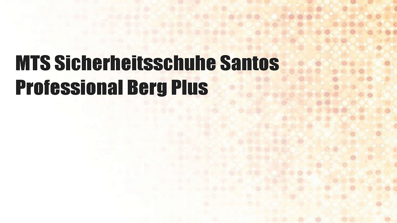 MTS Sicherheitsschuhe Santos Professional Berg Plus