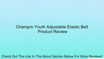 Champro Youth Adjustable Elastic Belt Review