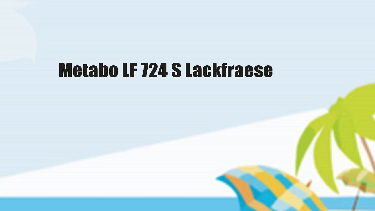 Metabo LF 724 S Lackfraese