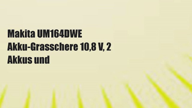 Makita UM164DWE Akku-Grasschere 10,8 V, 2 Akkus und