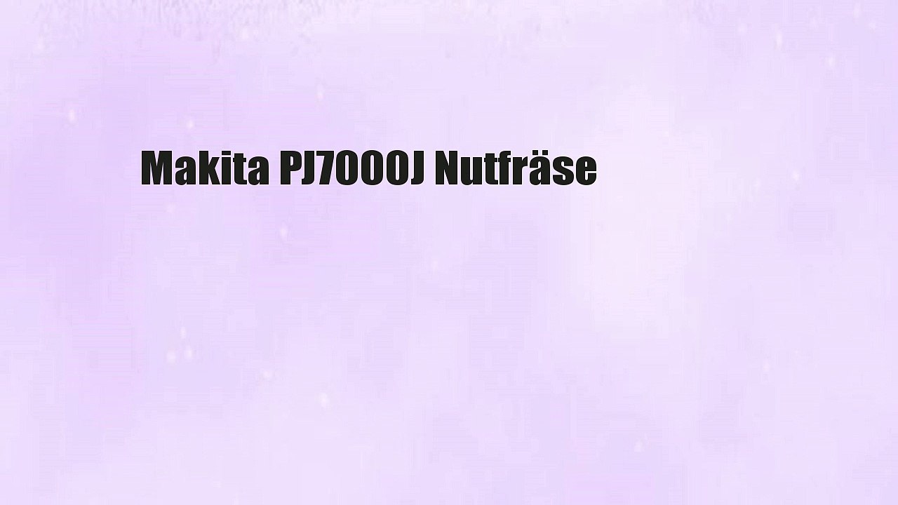 Makita PJ7000J Nutfräse