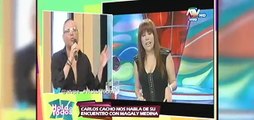 Carlos Cacho cuenta lo que no se vio de su encuentro con Magaly