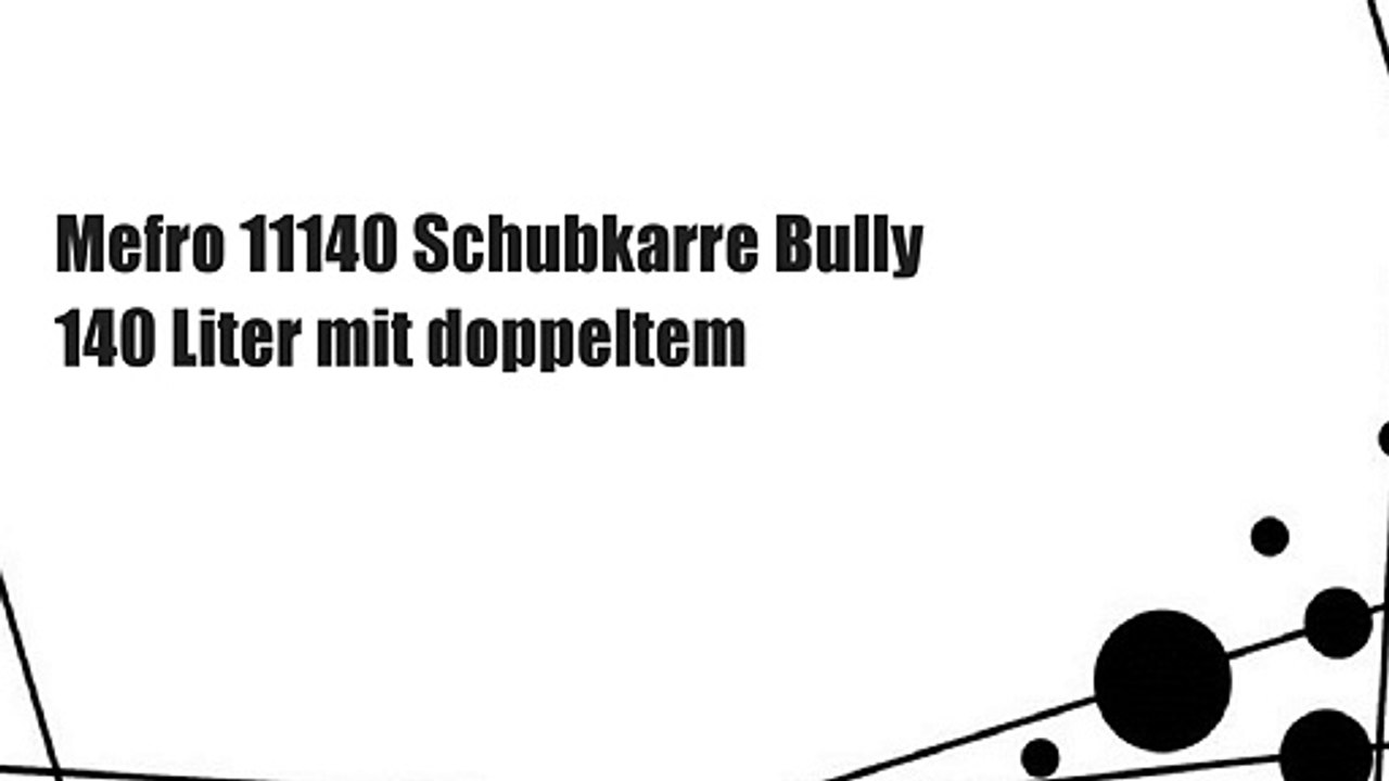 Mefro 11140 Schubkarre Bully 140 Liter mit doppeltem