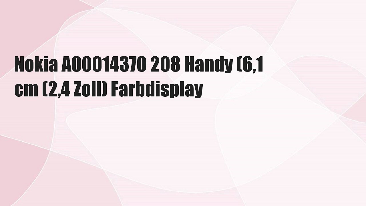 Nokia A00014370 208 Handy (6,1 cm (2,4 Zoll) Farbdisplay