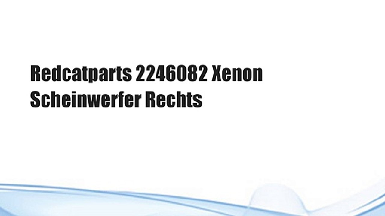 Redcatparts 2246082 Xenon Scheinwerfer Rechts