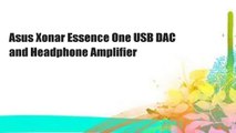 Asus Xonar Essence One USB DAC and Headphone Amplifier