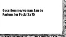 Gucci femme/woman, Eau de Parfum, 1er Pack (1 x 75