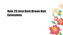 Halo 20 inch Dark Brown Hair Extensions