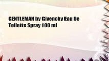 GENTLEMAN by Givenchy Eau De Toilette Spray 100 ml