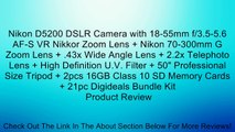 Nikon D5200 DSLR Camera with 18-55mm f/3.5-5.6 AF-S VR Nikkor Zoom Lens + Nikon 70-300mm G Zoom Lens + .43x Wide Angle Lens + 2.2x Telephoto Lens + High Definition U.V. Filter + 50